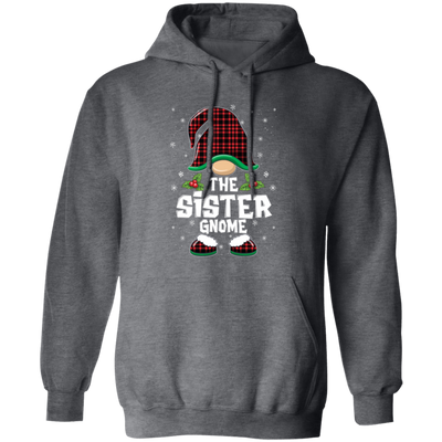 The Sister Gnome Present For Family, Xmas Cute Gnome Lover Pullover Hoodie