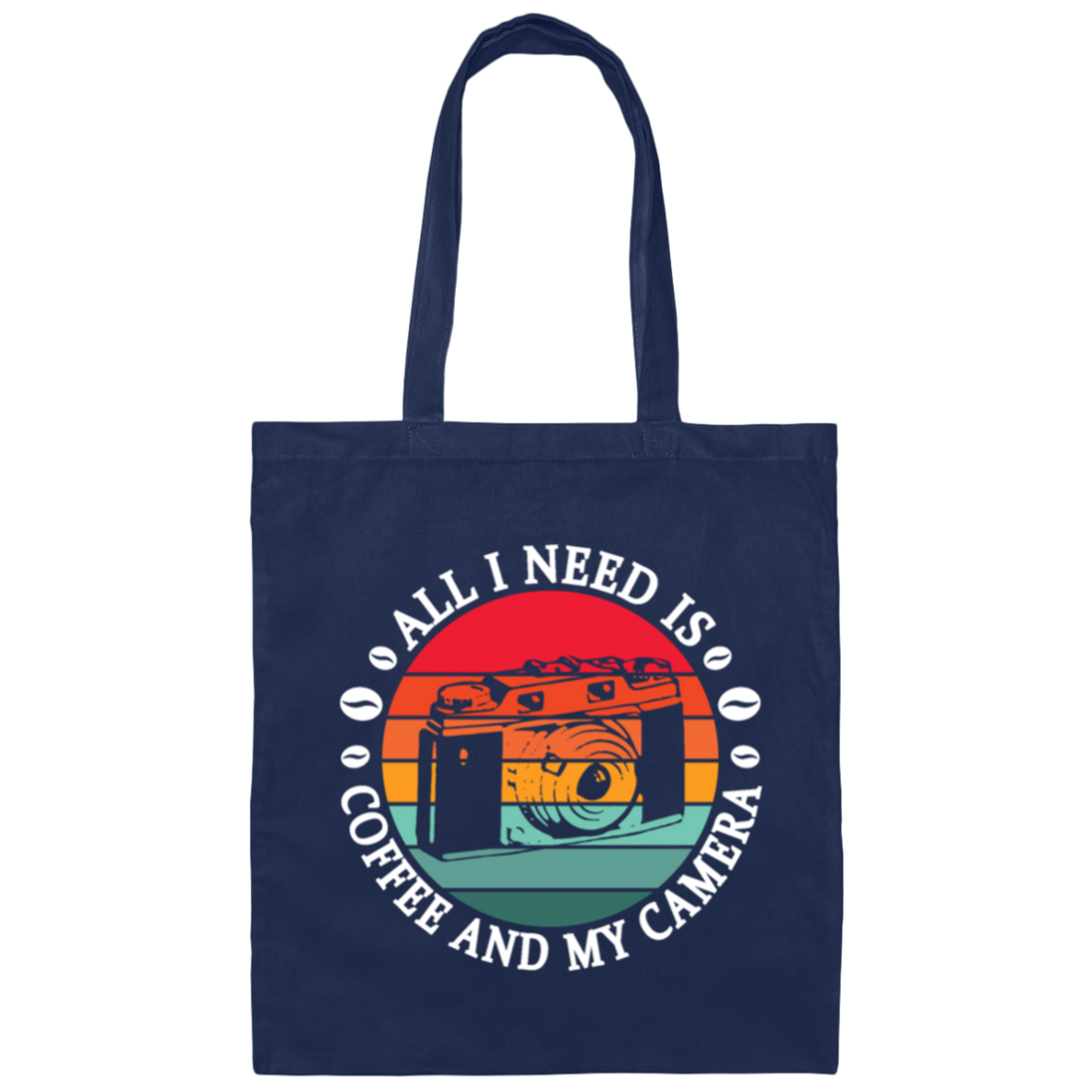 Coffee And My Camera, All I Need Is Vintage, Gift For Cameraman Coffee Lover Canvas Tote Bag