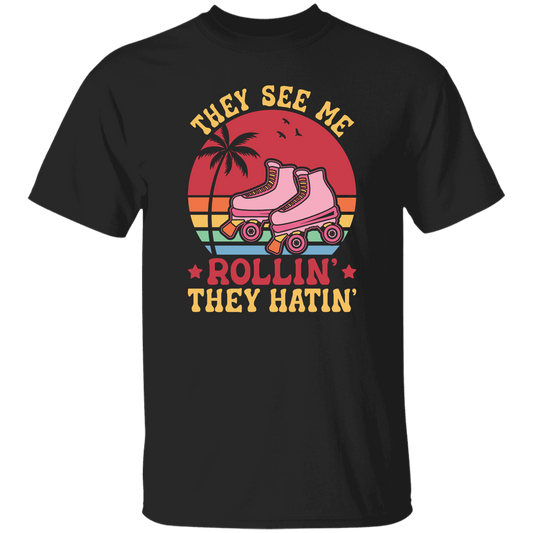 They See Me Rolling, They Hating, Retro Rollerblade Unisex T-Shirt