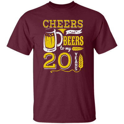 Cheers And Beers For 20th Birthday Gift Idea, Love 20th Birthday Unisex T-Shirt