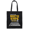 Love Pi, Pi In Math, Come To The Math Side, We Have Pi, Pi Number Design Canvas Tote Bag