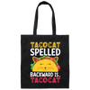 Tacocat Spelled Backward Is Tacocat, Tacocat Game, Palindrome Game Canvas Tote Bag