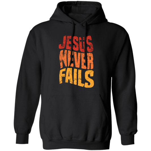 Jesus Never Fails, Jesus Cross, Retro Jesus, Christ Cross Pullover Hoodie