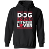 Dog Mother Fitness Lover, Fitness Mom, Love Dog, Mother Lover Gift Pullover Hoodie