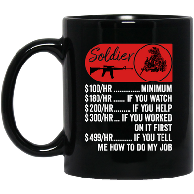 Soldier Hourly Rate, Funny Soldier, Best Of Soldier Black Mug