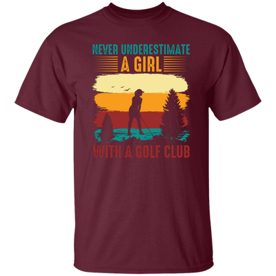 Never Underestimate A Girl With A Golf Club, Retro Golfing Game Unisex T-Shirt