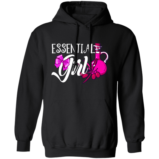 Essential Oil Girl, Lovely Girl, Best Essential Girl, My Girl, Gift For Girl Pullover Hoodie