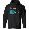 In My Chef Era, In My Pampered Era, Love Chef, Love Kitchen Pullover Hoodie