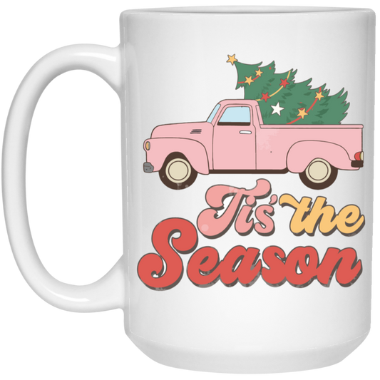 Tis The Season, This Is The Season, Christmas Season White Mug