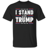 I Stand With Trump, Trump 2024, American Trump, Best Trump Unisex T-Shirt