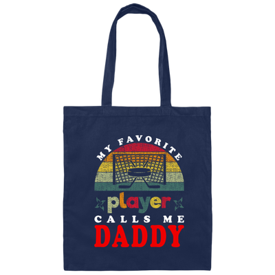 My Favorite Player Calls Me Daddy, Love Hockey, Retro Hockey Love Gift Canvas Tote Bag