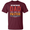 I Have Two Titles Dad And Pastor, I RockThem Both Unisex T-Shirt