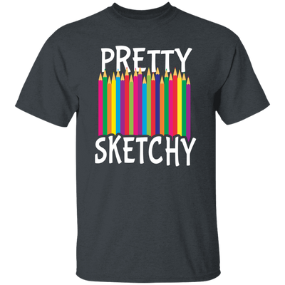 Pretty Sketchy, Color Pencils, Colorful, Sketching Unisex T-Shirt