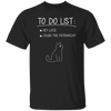 To Do List Is Pet Cats, Crush The Patriarchy, Cat Drawing Unisex T-Shirt