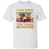 I Can Show You Some Trash Vintage, Retro Raccoon, Beer And Racoon Unisex T-Shirt