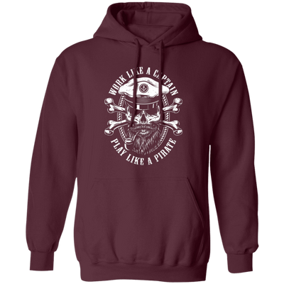 Work Like A Captain, Play Like A Pirate, Retro Pirate Silhouette Pullover Hoodie