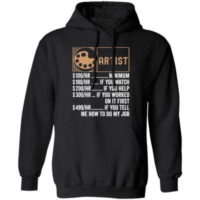 Artist Hourly Rate, Funny Artist, Best Of Artist Pullover Hoodie