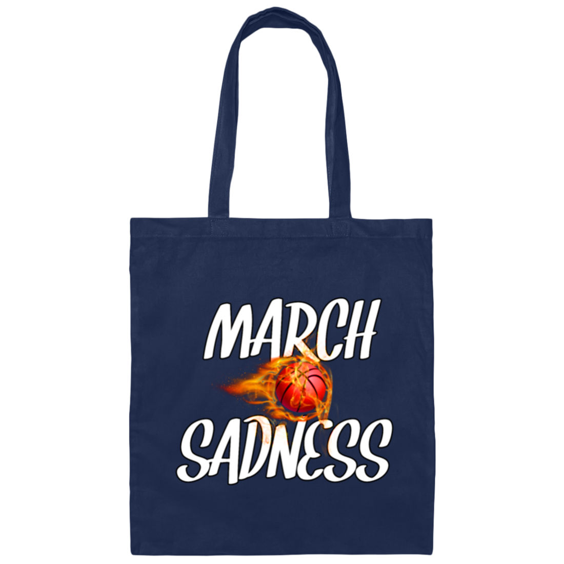 March Sadness, Basketball Empty Brackets, Love Basketball, Best Sport Canvas Tote Bag