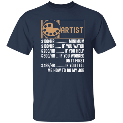 Artist Hourly Rate, Funny Artist, Best Of Artist Unisex T-Shirt