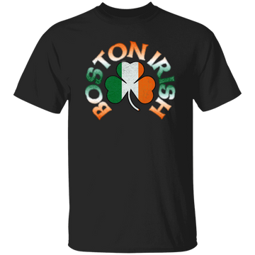 Boston Irish, Shamrock Flag, Patricks Day, Boston Love Gift Unisex T-Shirt