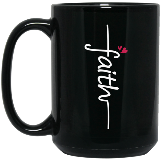 Faith, Love Jesus, Love My Faith, Christian Lover-white Black Mug