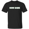 Bon Babe, Love Arbonne, Best Bonbabe ABA06 Unisex T-Shirt