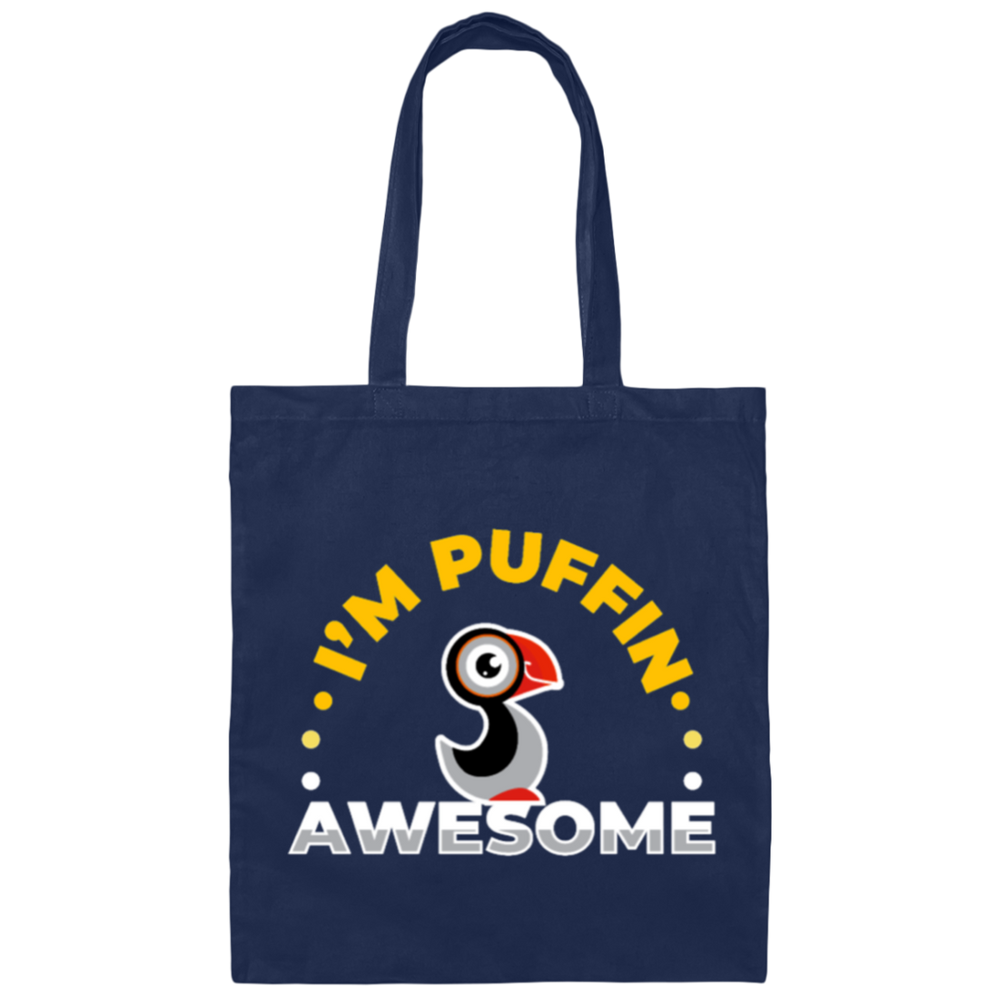 I Am Puffin Awesome Bird Ornithologist Canvas Tote Bag