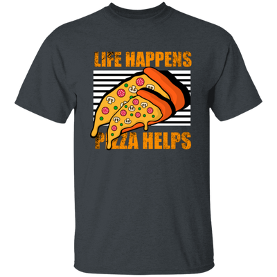 Life Happens, Pizza Helps, Fast Food Lover, Pizza Love Gift, Retro Pizza Unisex T-Shirt