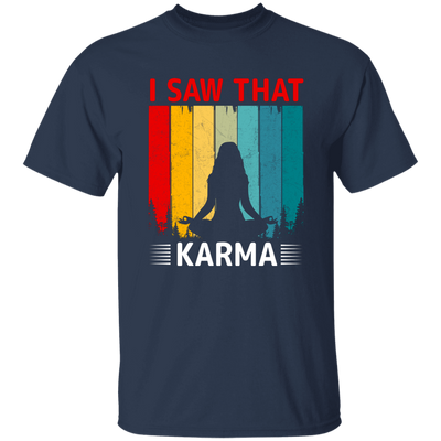 I Saw That Karma, Retro Yoga, Karma Vintage, Do Yoga Unisex T-Shirt