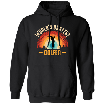 World's Okayest Golfer, Retro Golfing, Golf Player Pullover Hoodie