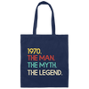 Legend 1970, Legendary Gift, Love 1970 Retro, The Man The Myth Canvas Tote Bag