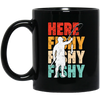 Here Fishy, Love Fishing, Retro Fishing, Fishing Man, Fishing Rod Black Mug