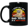Dad Jokes Retro, I Keep All My Dad Jokes In A Dad-A-Base, Joke Database Black Mug