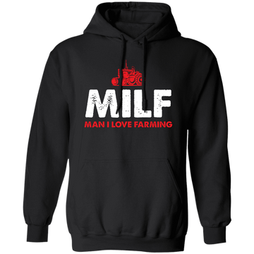 Milf, Man I Love Farming, Retro Farmer, Tractor Driver Pullover Hoodie