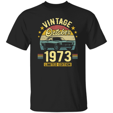 1973 Best Gift, 1973 Limited Edition, October 1973 Birthday Gift, Retro 1973 Unisex T-Shirt