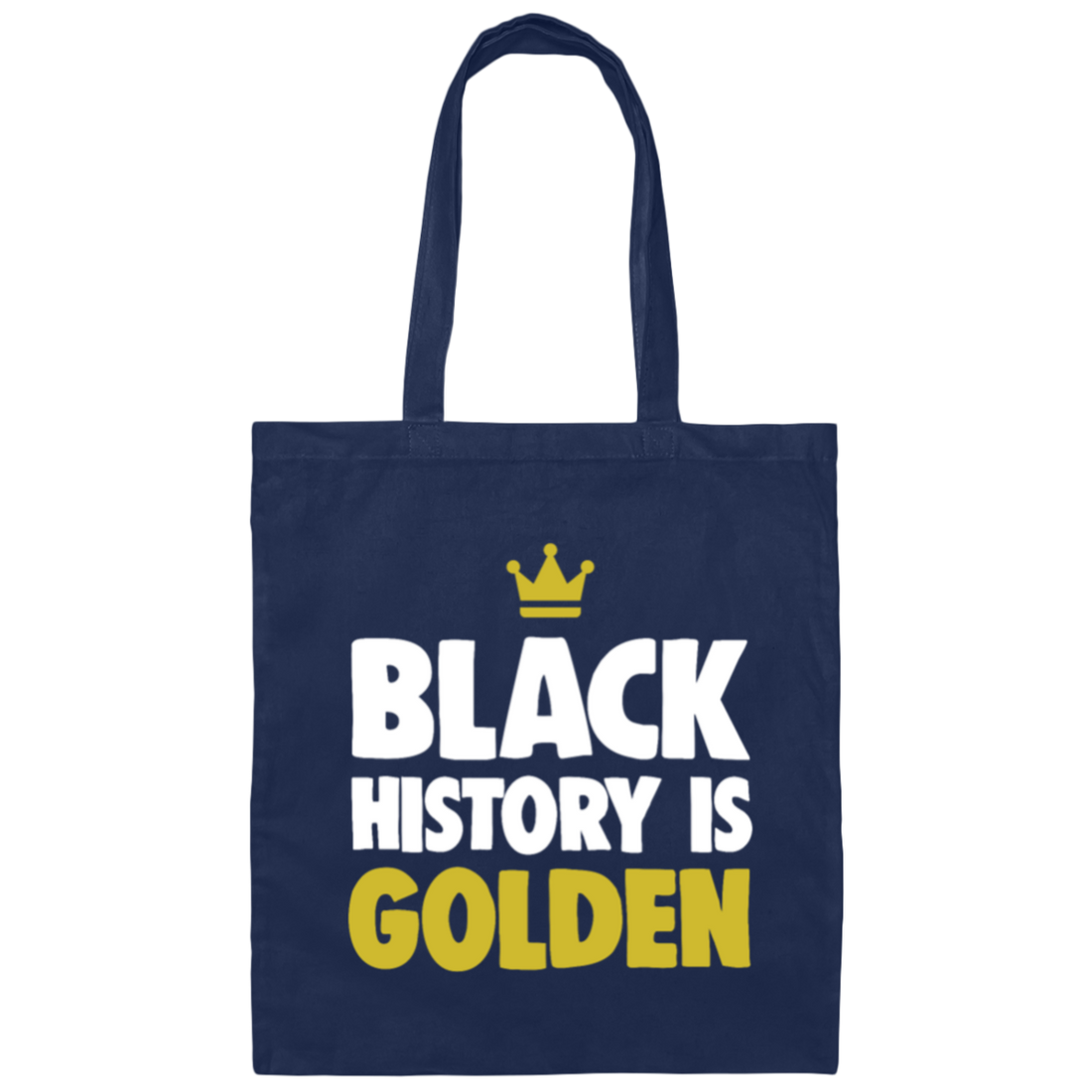 Saying Black History Is Golden Gift Canvas Tote Bag