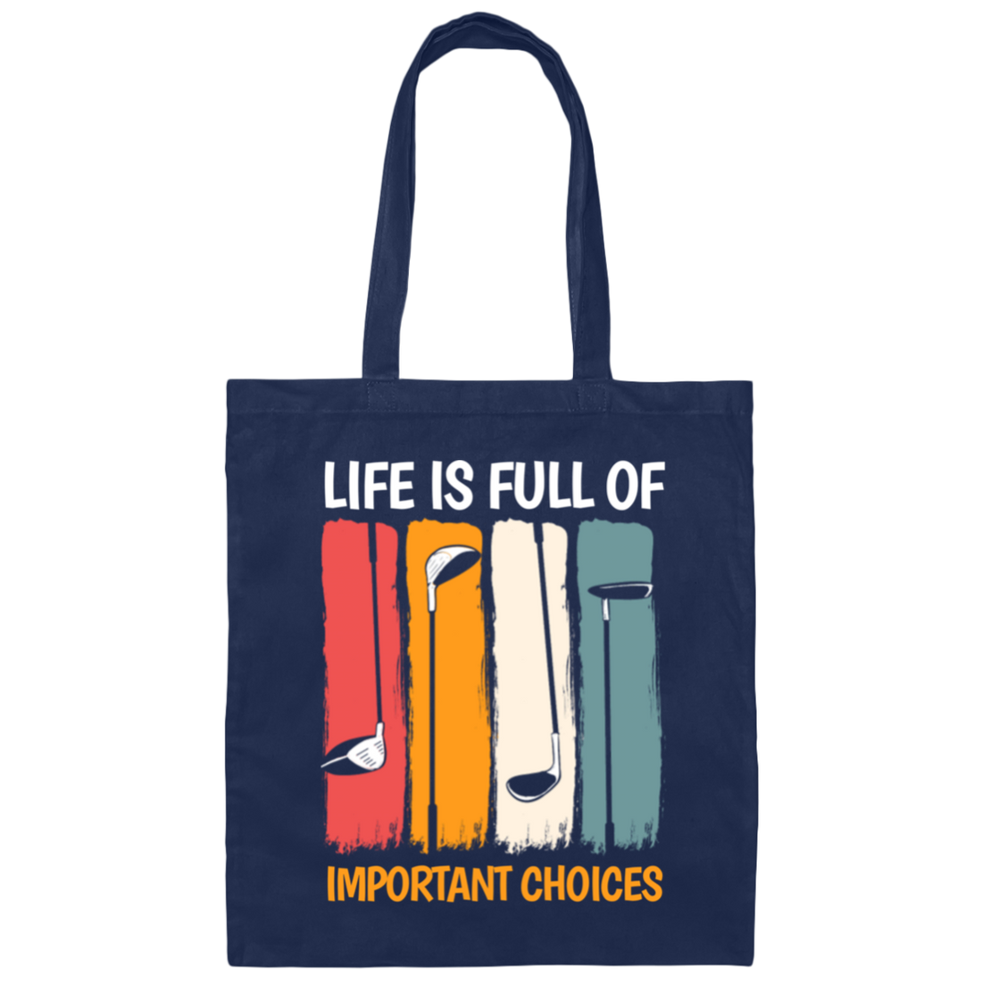 Life Is Full Of Important Choices, Retro Golf, Golfing Vintage Canvas Tote Bag