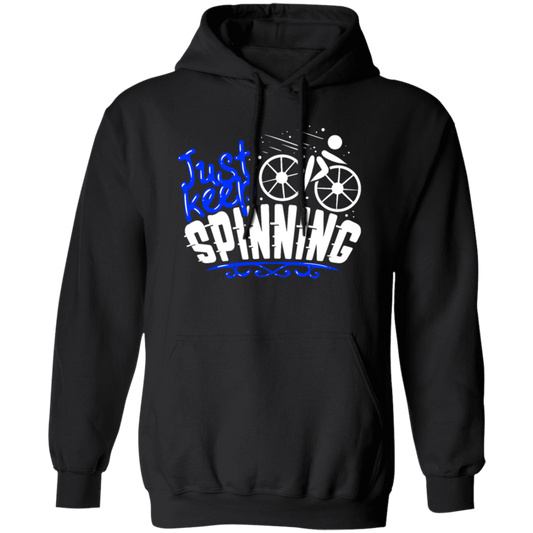 Just Keep Spinning, Cycling Bike, Love To Ride A Bike, Spinning Lover Pullover Hoodie