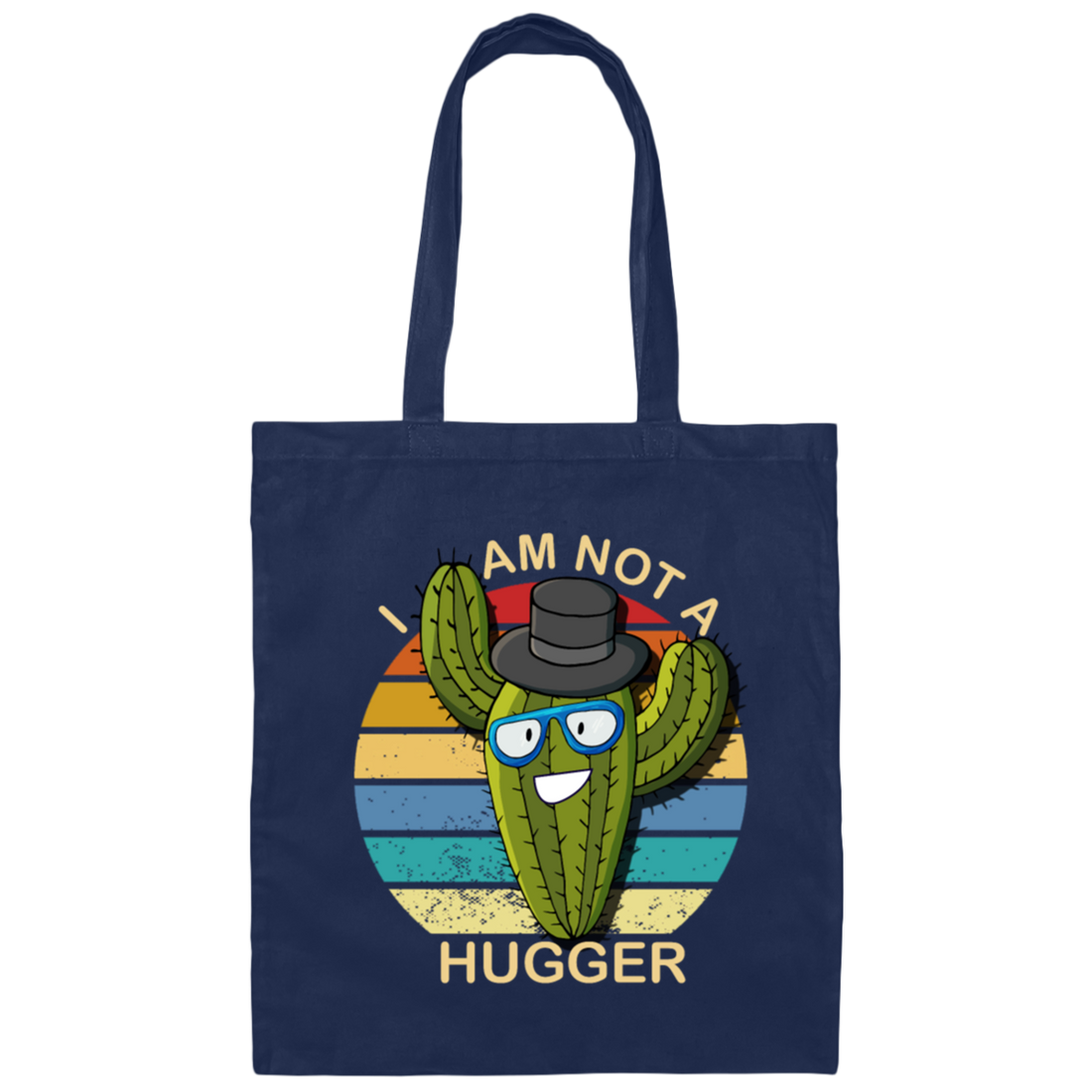 I Am Cactus Not The Hugger Retro Cactus Lover Canvas Tote Bag