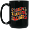 Grateful, Thankful, Blessed, Thankgiving's Day Black Mug