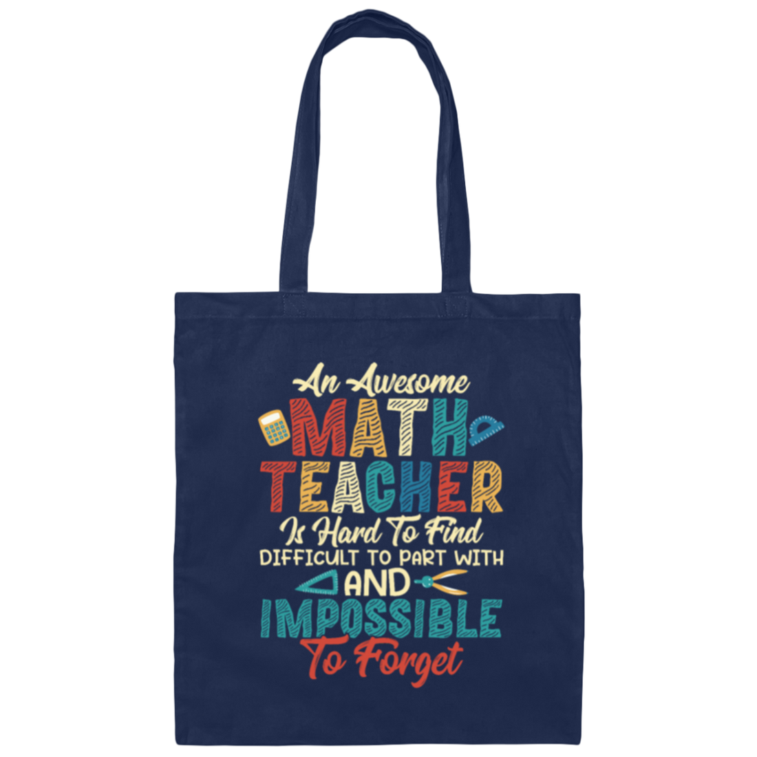 Retro Teacher Gift, An Awesome Math Teacher Is Hard To Find Canvas Tote Bag