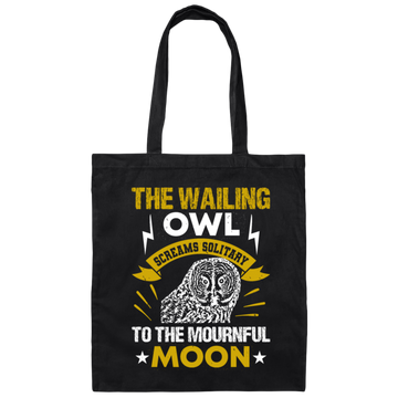 Owl Quote Gift For Owl Lovers, Owl Saying Canvas Tote Bag