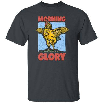 Morning Glory, Glory Chicken, Funny Chicken Unisex T-Shirt