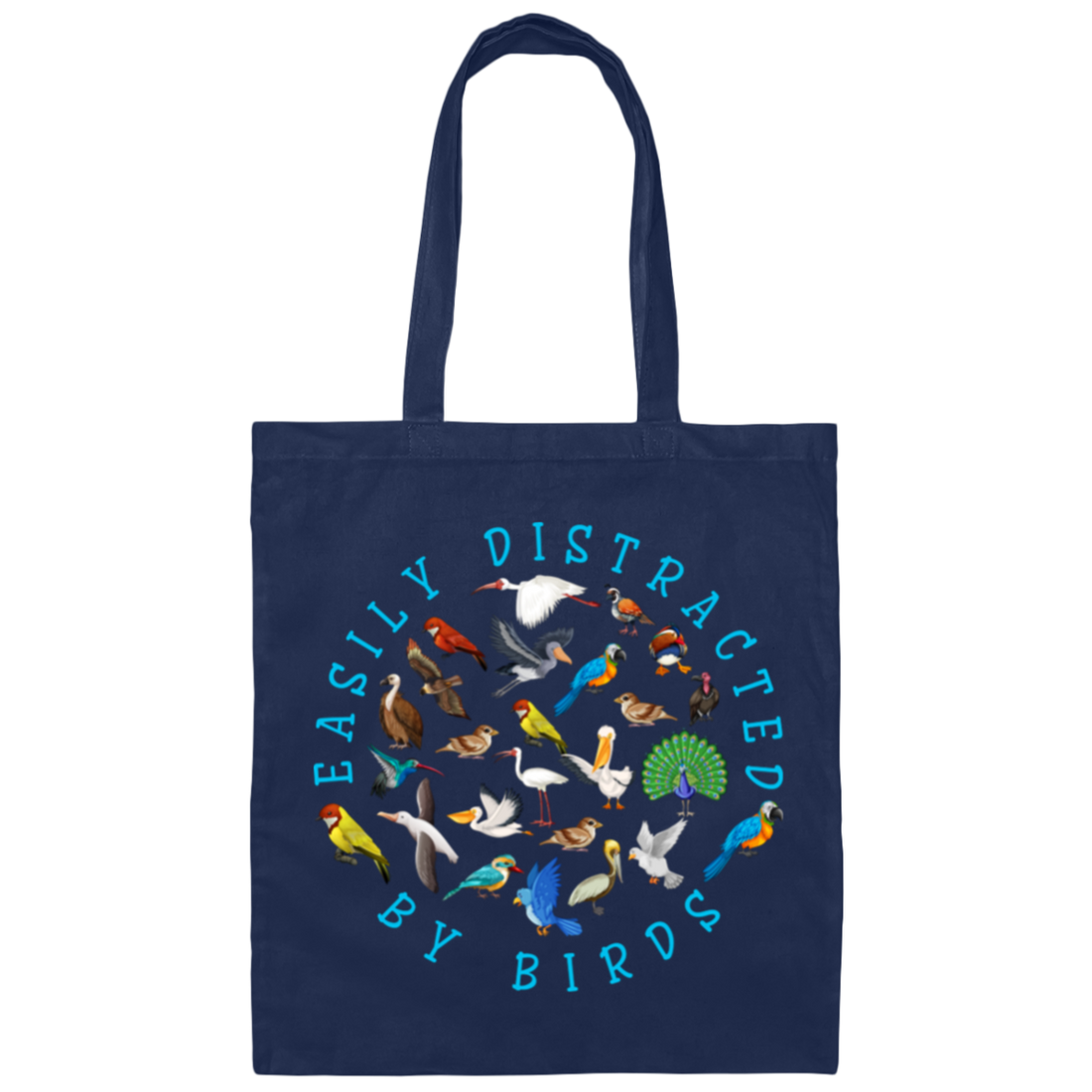 Easily Distracted By Birds, Love Birds, Kinds Of Bird Canvas Tote Bag