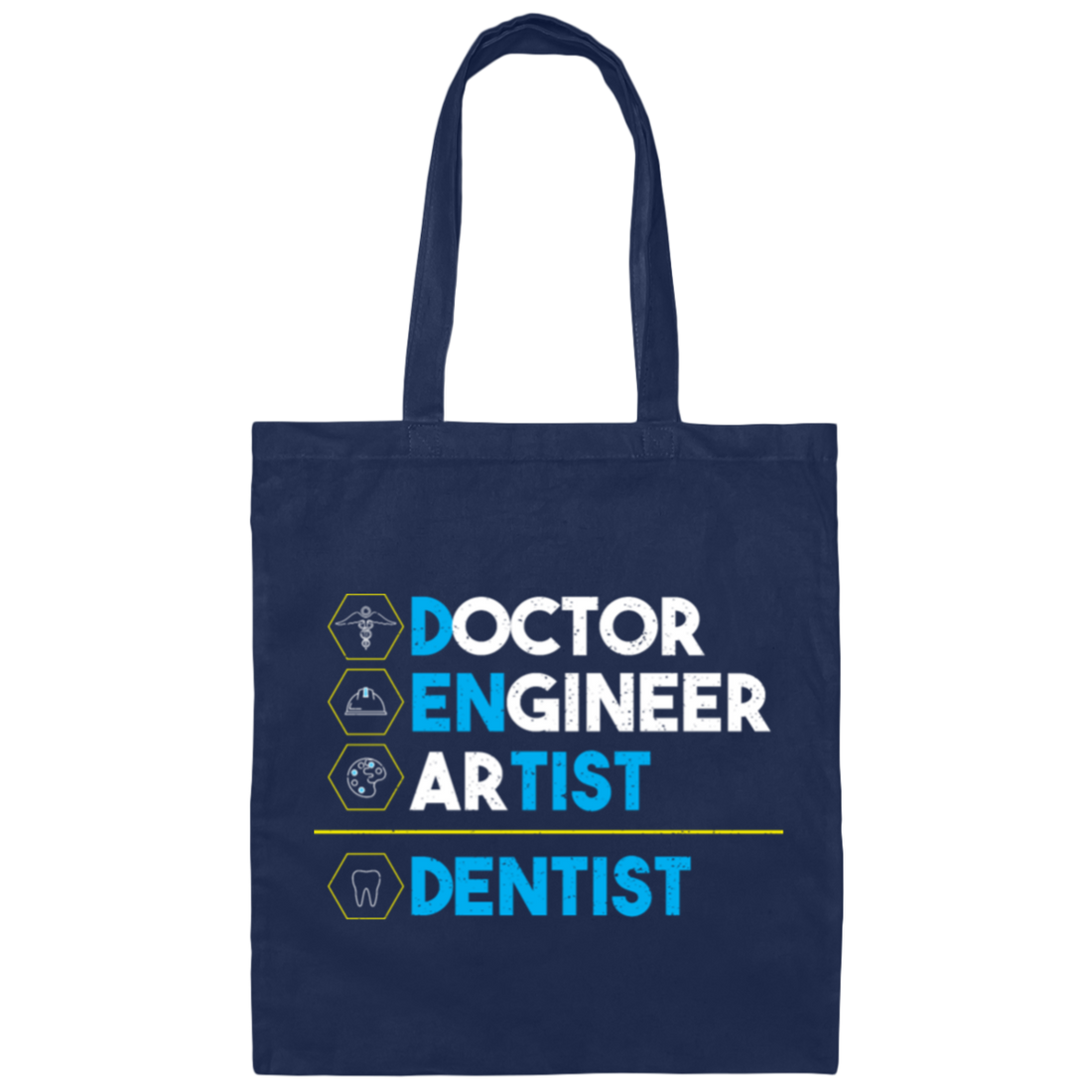 Doctor Engineer Artist Equals Dentist - Dentist Canvas Tote Bag