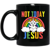 Not Today Jesus, Rainbow Unicorn, Rainbow Jesus Black Mug