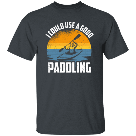 Funny Kayaking Gift, I Could Use A Good Paddling Vintage Padling Lover Unisex T-Shirt