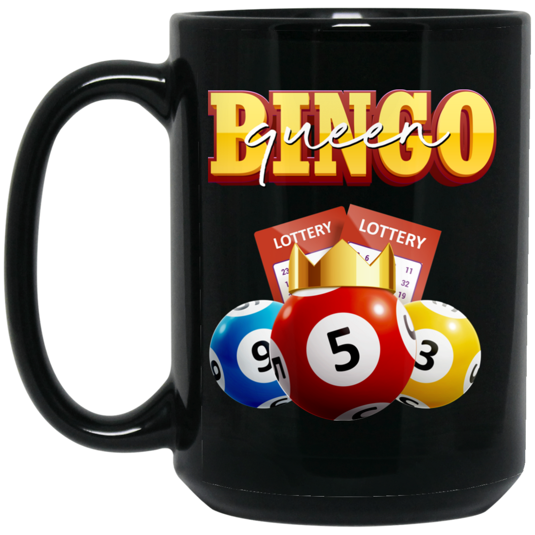 Bingo Queen, Love Bingo, Lottery Ticket, Win Lottery Black Mug