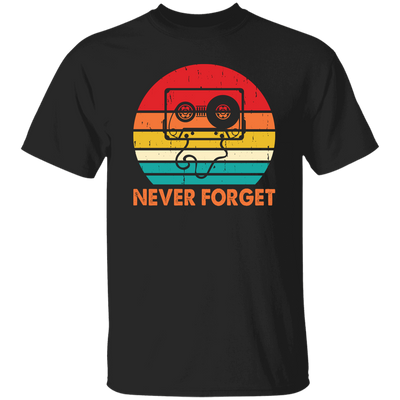 Never Forget, Retro Cassette, Old School Music Unisex T-Shirt