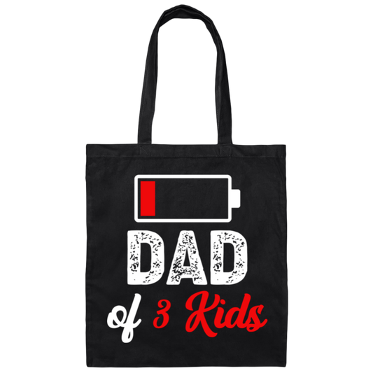 Dad Of 3 Kids, Out Of Battery, Father's Day Gift, Dad Gift white Canvas Tote Bag